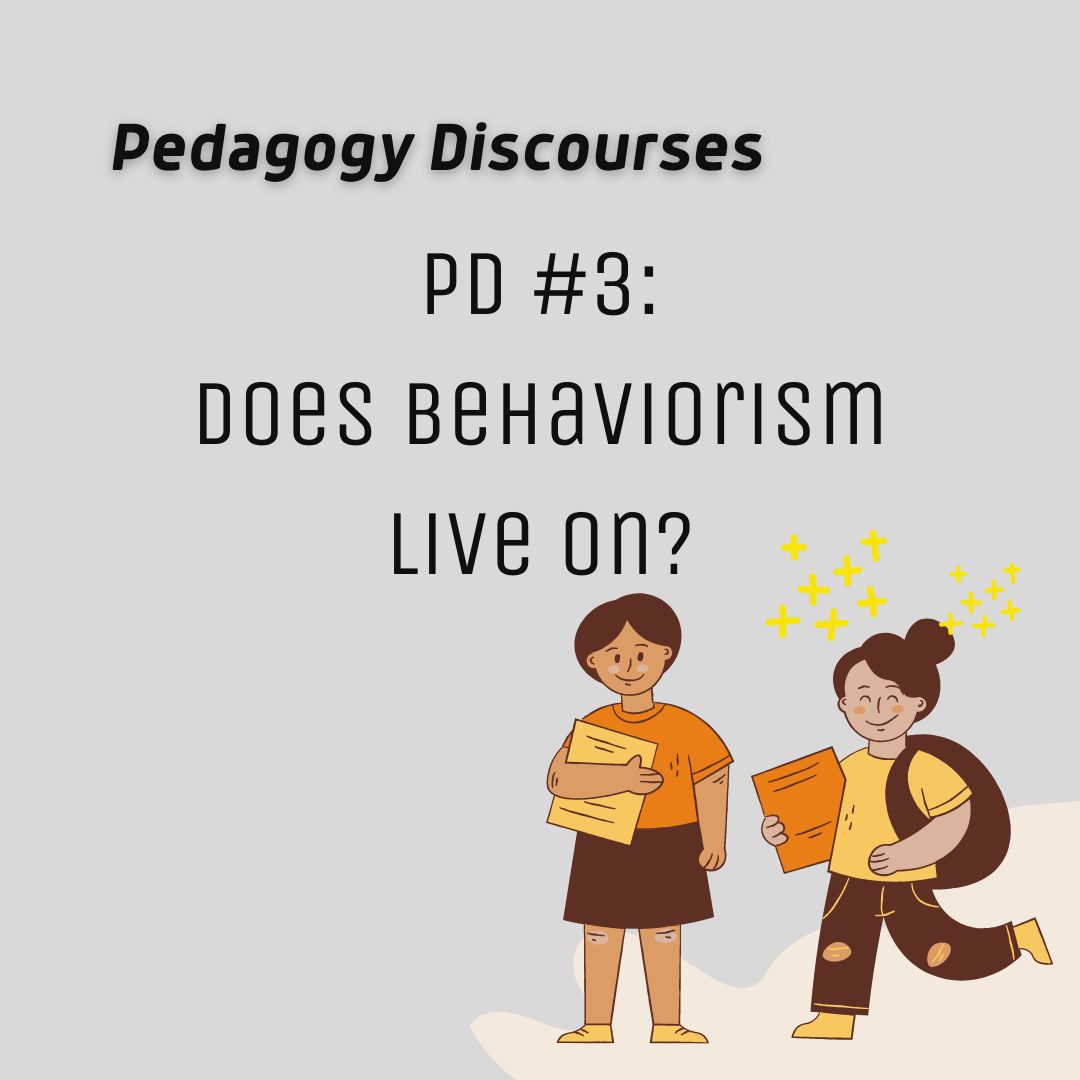 PD 3: Does Behaviorism Live On?